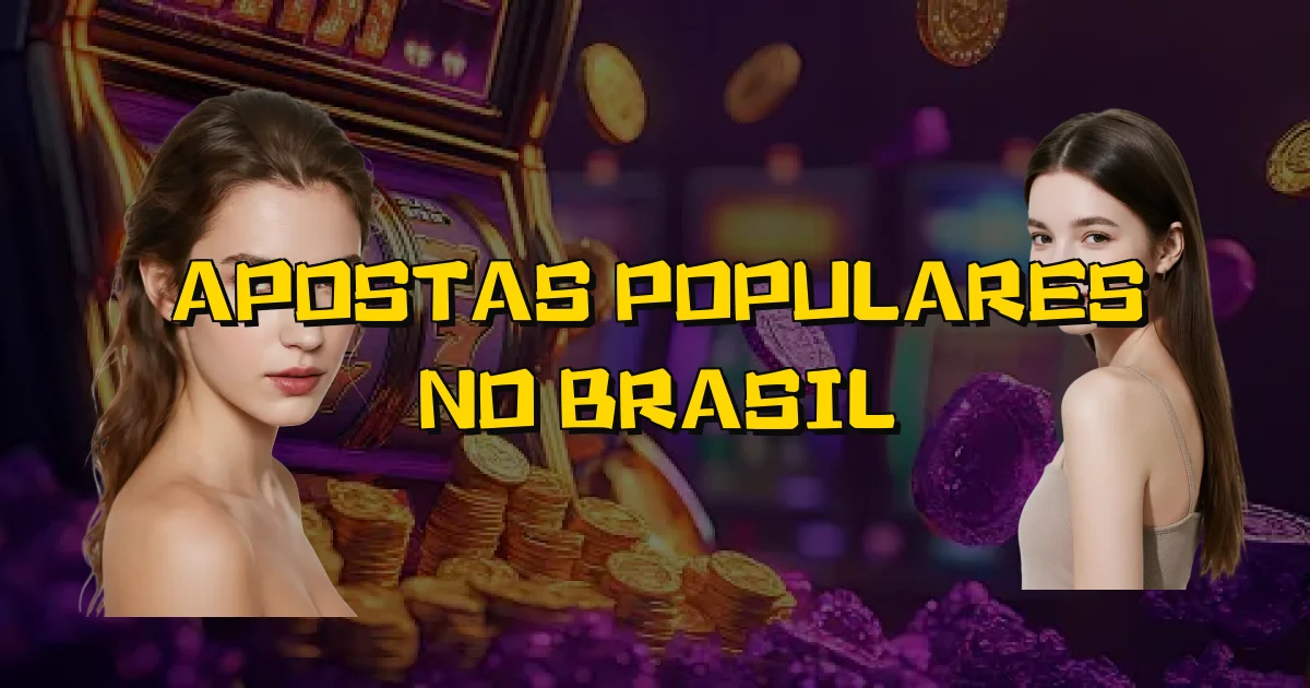 Apostas Populares No Brasil Oficial