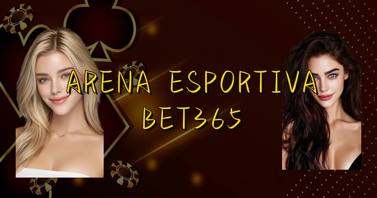 Arena Esportiva Bet365 Oficial