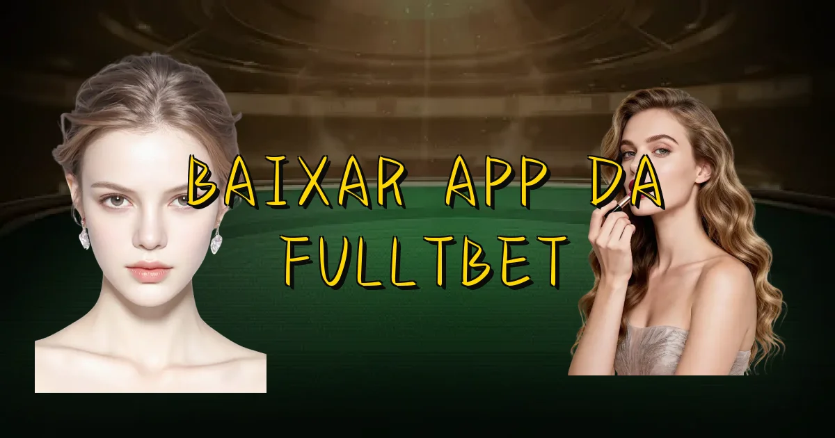Baixar App Da Fulltbet Oficial