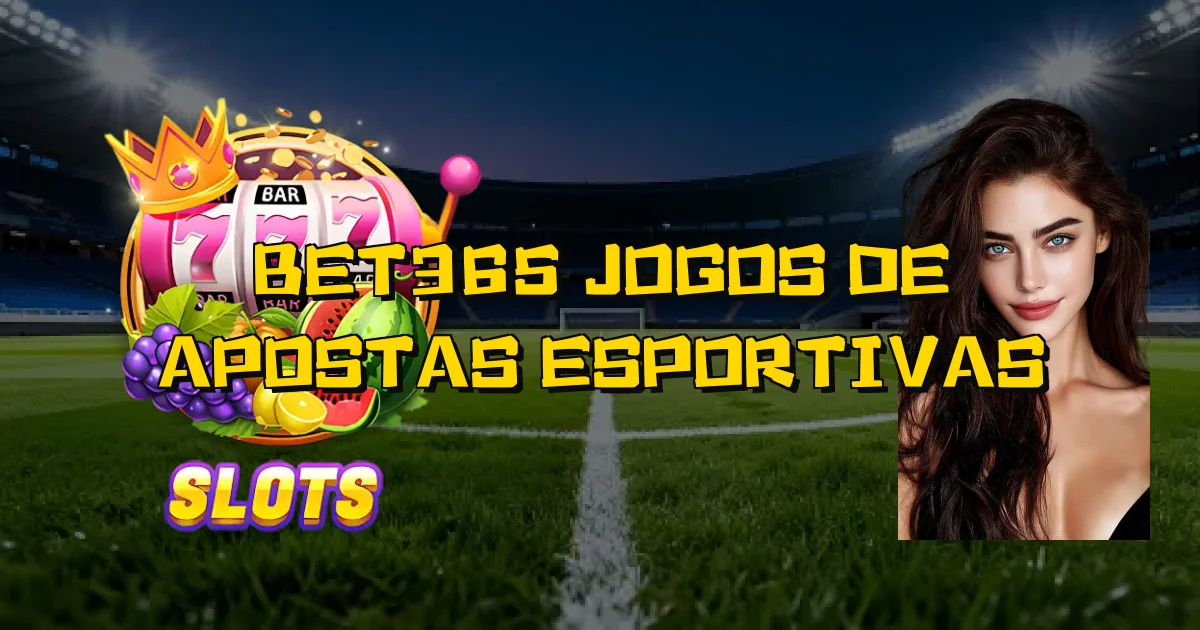 Bet365 Jogos De Apostas Esportivas Oficial