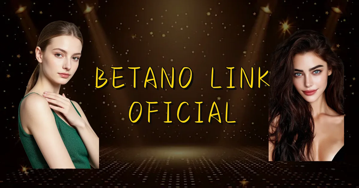 Betano Link Oficial Oficial