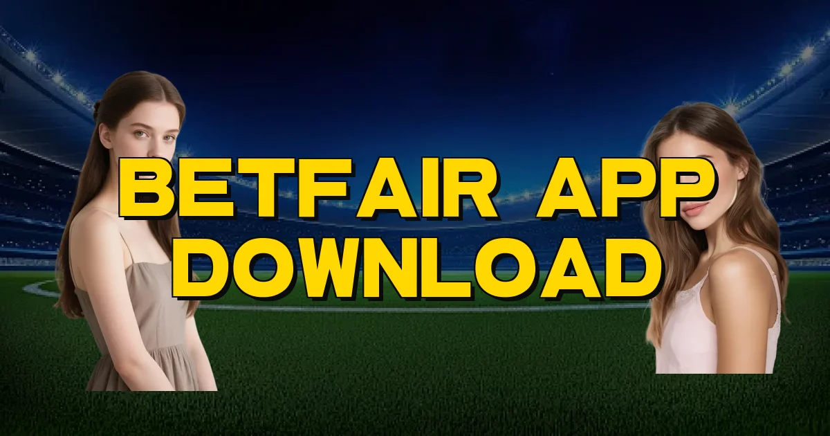 Betfair App Download Oficial