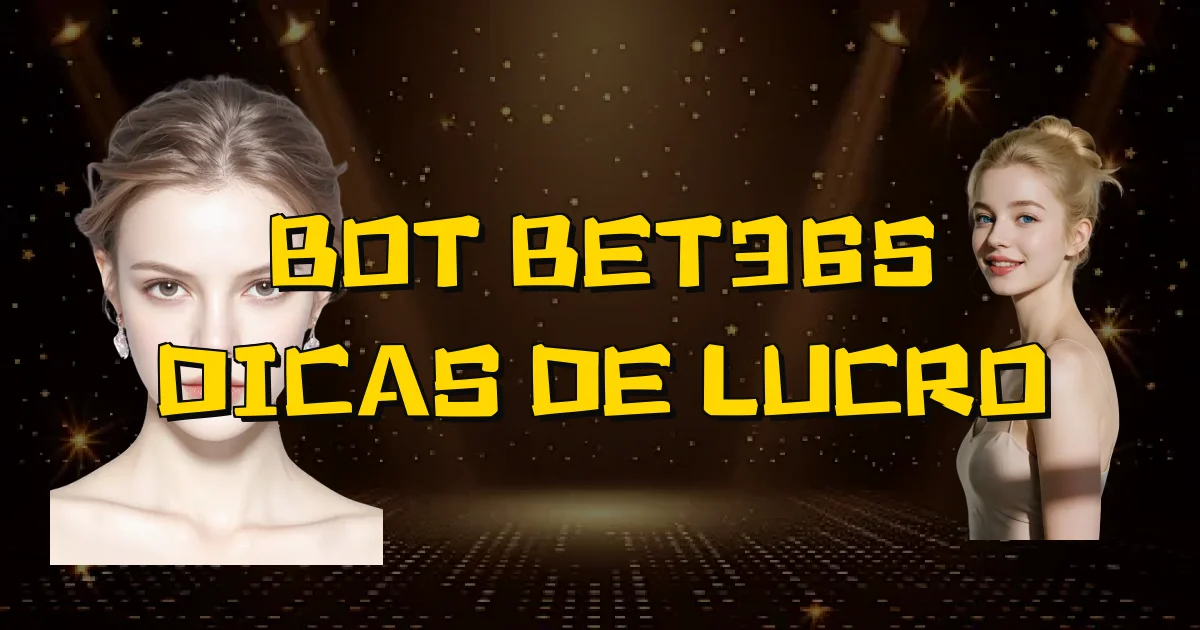 Bot Bet365 Dicas De Lucro Oficial