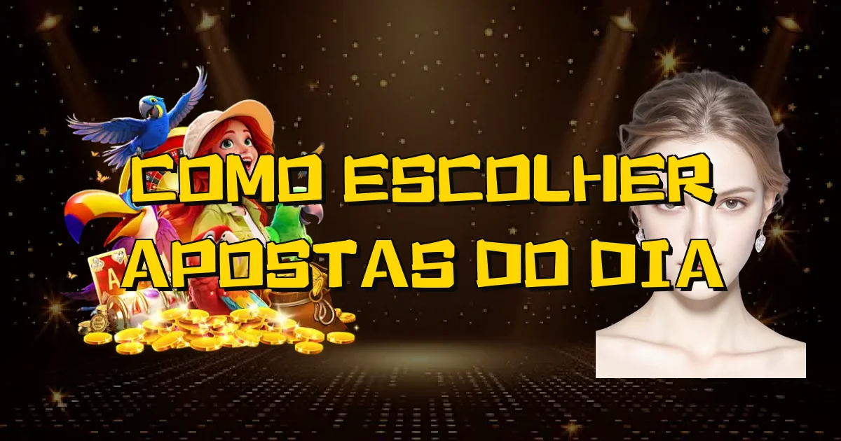Como Escolher Apostas Do Dia Oficial