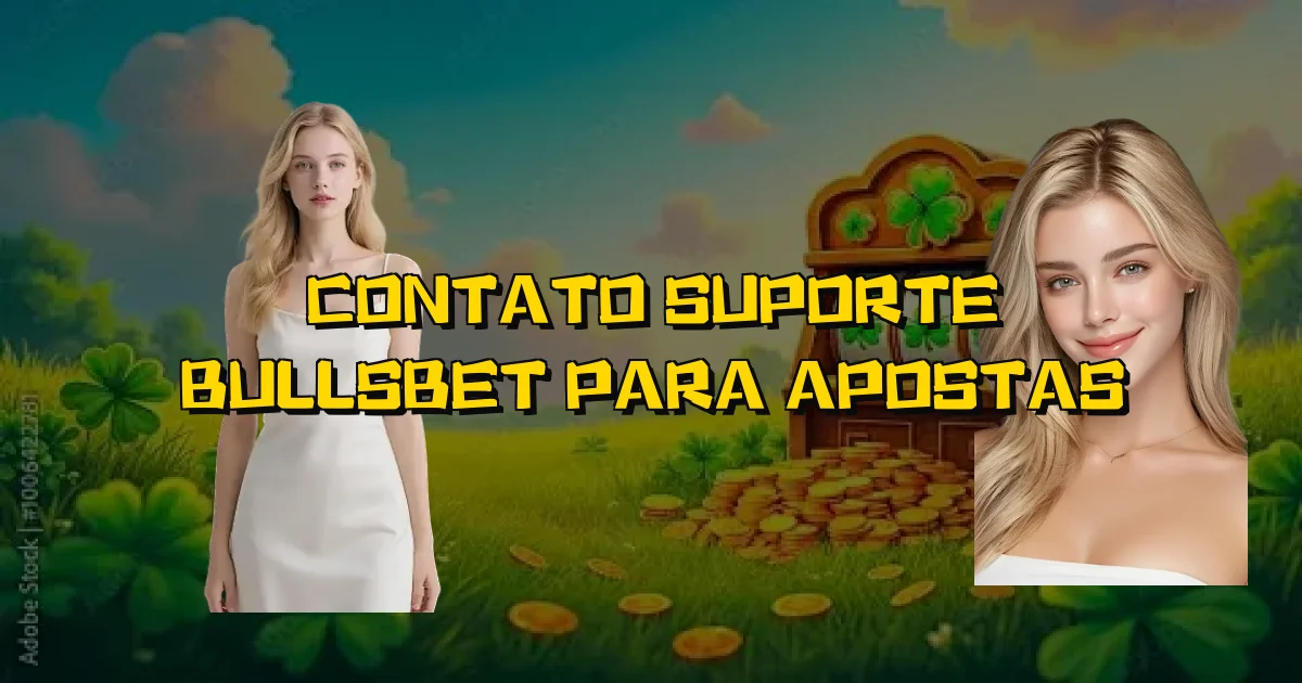 Contato Suporte Bullsbet Para Apostas Oficial