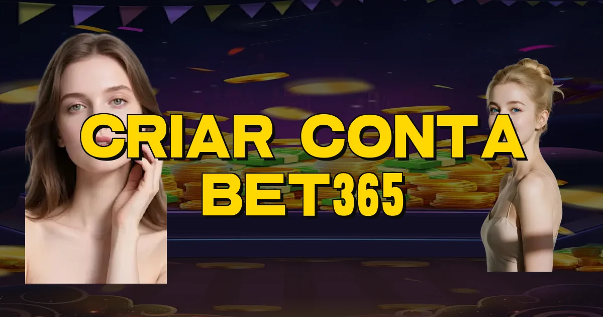 Criar Conta Bet365 Oficial