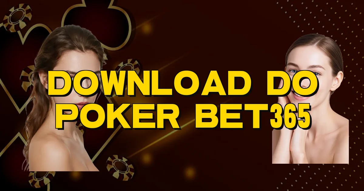 Download Do Poker Bet365 Oficial