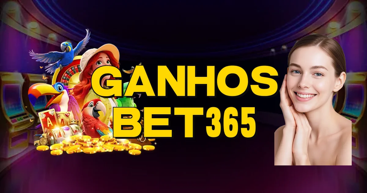 Ganhos Bet365 Oficial