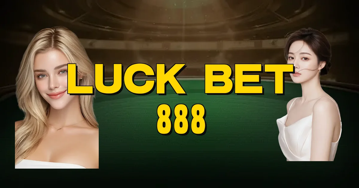 Luck Bet 888 Oficial