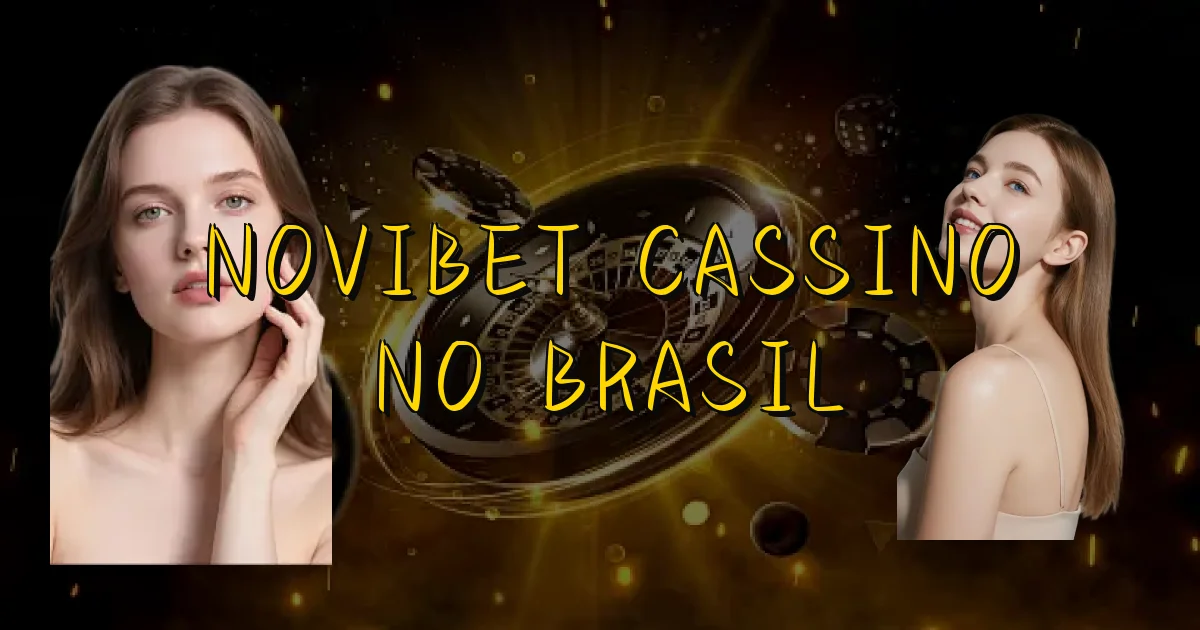 Novibet Cassino No Brasil Oficial
