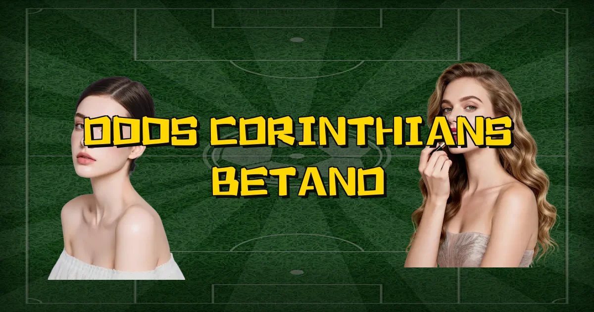 Odds Corinthians Betano Oficial