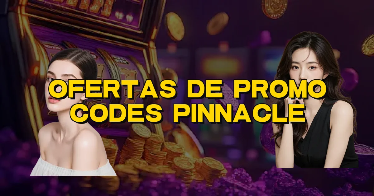 Ofertas De Promo Codes Pinnacle Oficial