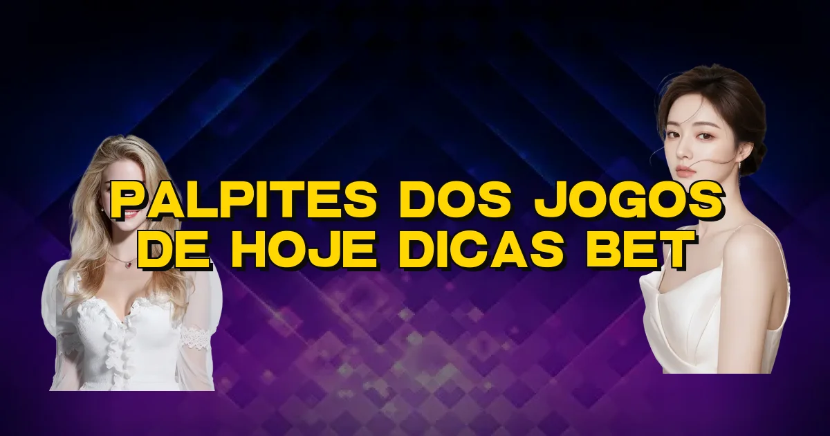 Palpites Dos Jogos De Hoje Dicas Bet Oficial