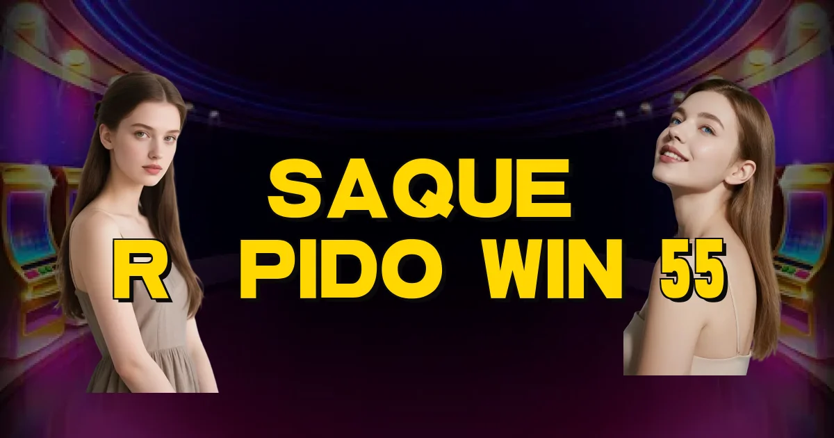 Saque Rápido Win 55 Oficial