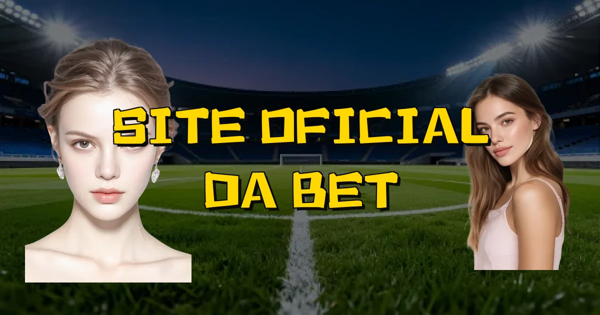 Site Oficial Da Bet Oficial