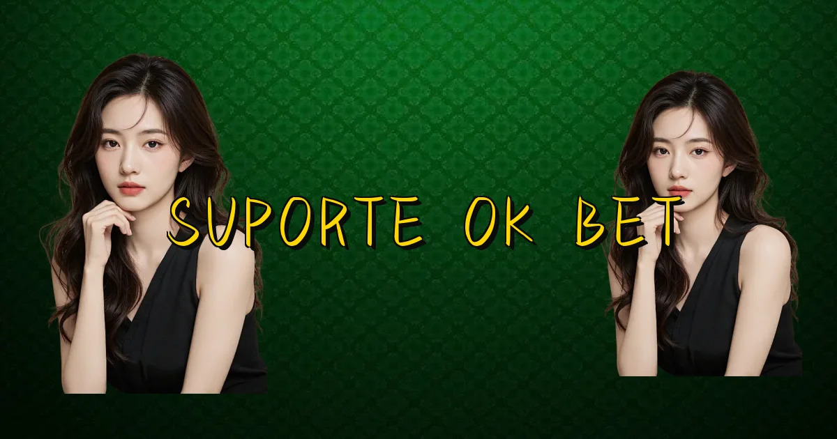 Suporte Ok Bet Oficial
