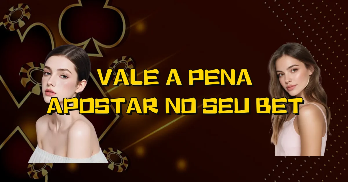 Vale A Pena Apostar No Seu Bet Oficial