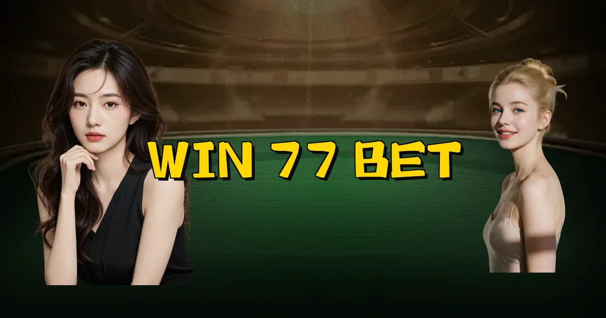 Win 77 Bet Oficial